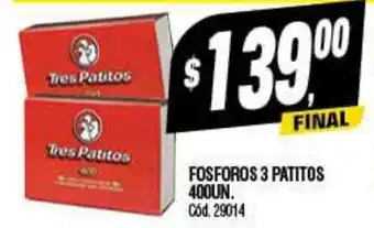 Supermercados Yaguar FOSFOROS 3 PATITOS 400UN oferta