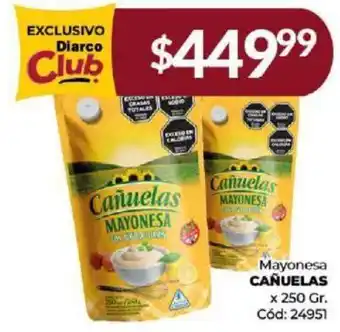 Diarco Mayonesa CAÑUELAS x 250gr oferta