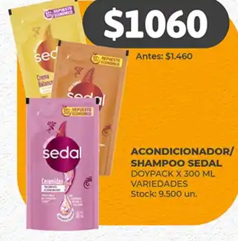 Supermercados Tadicor ACONDICIONADOR/ SHAMPOO SEDAL DOYPACK X 300ML oferta