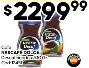 Diarco Café NESCAFÉ DOLCA Descafeinado x 100gr oferta