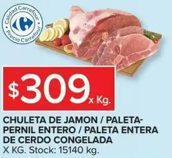 Carrefour Chuleta De Jamon/Paleta Pernil Entero oferta