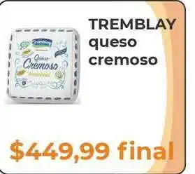 Pasos Supermercado Tremblay Queso Cremoso oferta