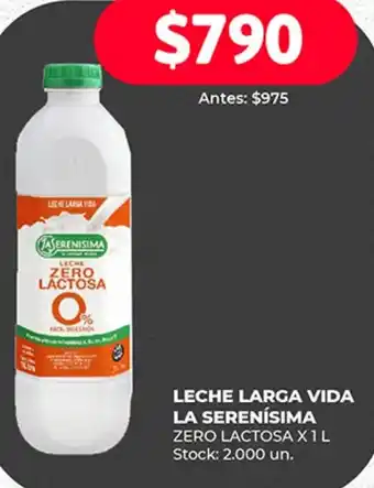 Supermercados Tadicor LECHE LARGA VIDA LA SERENÍSIMA ZERO LACTOSA X 1L oferta