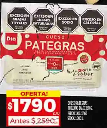 Supermercados DIA QUESO PATEGRAS TROZADO DIA X 250G oferta