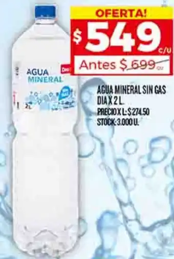 Supermercados DIA AGUA MINERAL SIN GAS DIA X 2L oferta