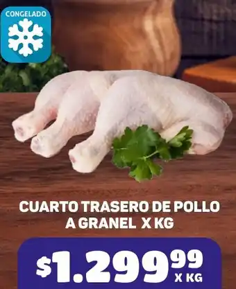 Makro CUARTO TRASERO DE POLLO A GRANEL X KG oferta