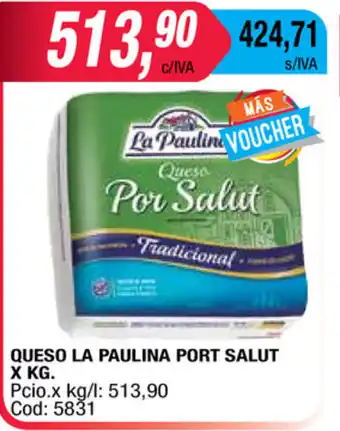 Maxiconsumo Queso La Paulina Port Salut xkg oferta