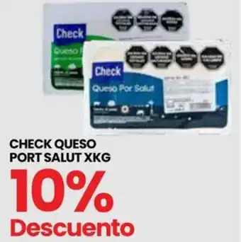 Punto Mayorista CHECK QUESO PORT SALUT X KG oferta