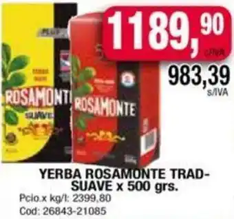 Maxiconsumo YERBA ROSAMONTE TRAD-SUAVE x 500grs oferta