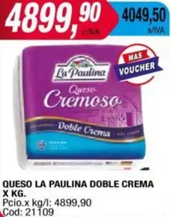 Maxiconsumo QUESO LA PAULINA DOBLE CREMA X KG oferta