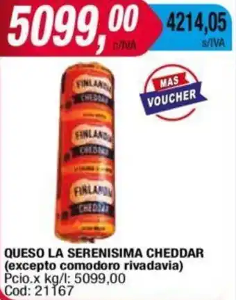 Maxiconsumo QUESO LA SERENISIMA CHEDDAR oferta