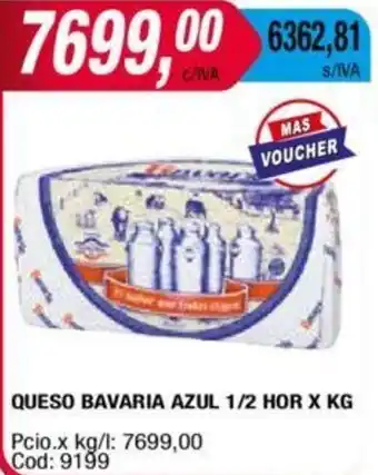 Maxiconsumo QUESO BAVARIA AZUL 1/2 HOR X KG oferta