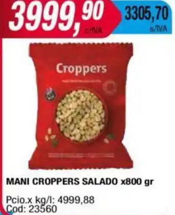 Maxiconsumo MANI CROPPERS SALADO x 800gr oferta