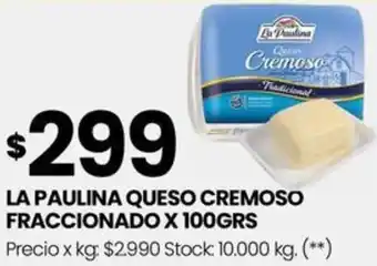 Changomas LA PAULINA QUESO CREMOSO FRACCIONADO X 100GRS oferta