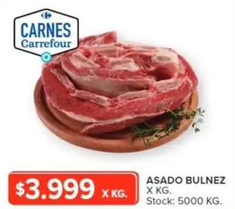 Carrefour ASADO BULNEZ X KG. oferta