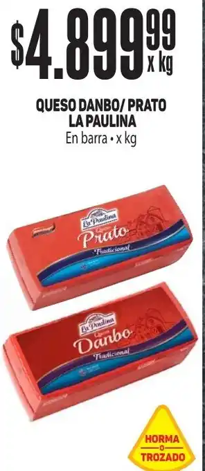 Makro QUESO DANBO/PRATO LA PAULINA X KG oferta