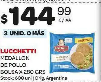 Carrefour Maxi Lucchetti Medallon de Pollo Bolsa x 280grs oferta