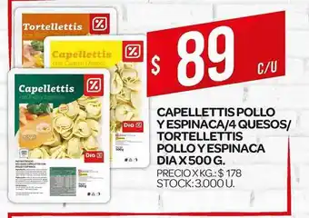 Supermercados DIA Dia Capellettis Pollo y Espinaca/4 Quesos/tortellettis Pollo y Espinaca x 500g oferta