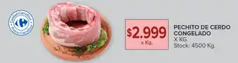 Carrefour Market PECHITO DE CERDO CONGELADO X KG. oferta