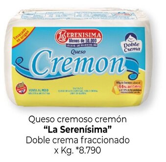 La Anonima La Serenísima Queso cremoso cremón Doble crema fraccionado x kg. oferta