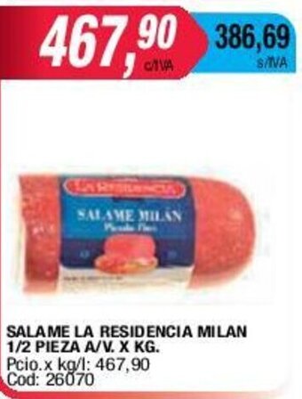 Maxiconsumo Salame La Residencia Milan 1/2 Pieza oferta