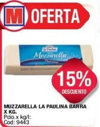 Maxiconsumo Muzzarella La Paulina Barra xkg oferta