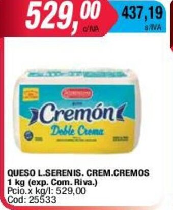 Maxiconsumo Queso L.Serenis.Crem cremos 1kg oferta