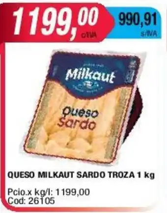 Maxiconsumo Milkaut Queso Sardo Troza 1kg oferta