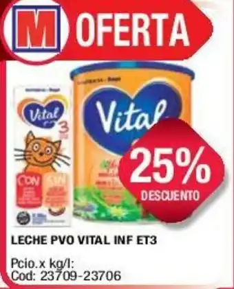 Maxiconsumo Leche PVo Vital Inf Et3 oferta