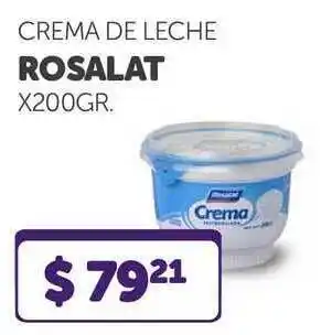 La Gallega Supermercados Crema De Leche Rosalat x 200 gr oferta