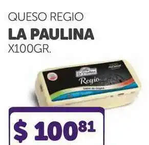 La Gallega Supermercados Queso Regio La Paulina x 100 gr oferta