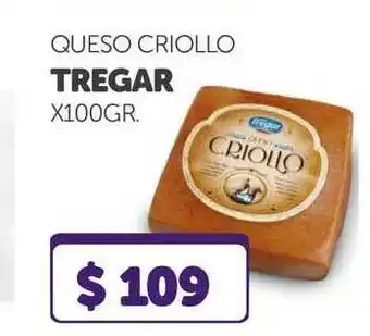 La Gallega Supermercados Queso Criollo Tregar x 100 gr oferta