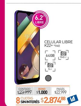 La Anonima Celular Libre K22+ oferta
