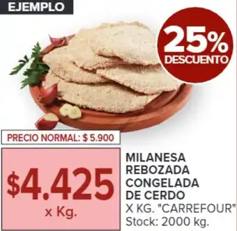 Carrefour MILANESA REBOZADA CONGELADA DE CERDO X KG oferta