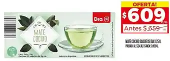 Supermercados DIA MATE COCIDO SAQUITOS DIA X 25U oferta