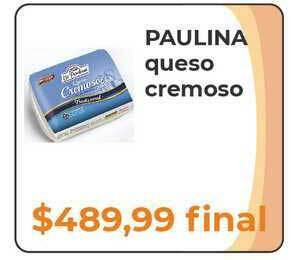 Pasos Supermercado Paulina Queso Cremoso oferta