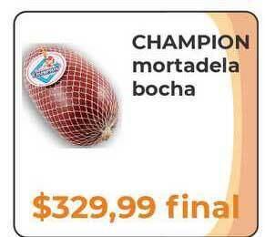 Champion Mortadela Bocha