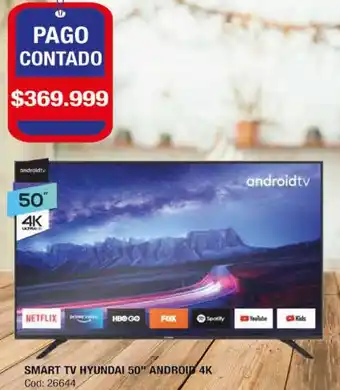 Maxiconsumo SMART TV HYUNDAI 50" ANDROID 4K oferta