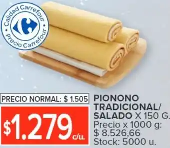 Carrefour PIONONO TRADICIONAL/ SALADO X 150G oferta