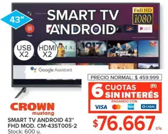 Carrefour CROWN mustang SMART TV ANDROID 43" FHD MOD. CM-43ST005-2 oferta