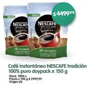 Supermercados Buenos Días Café instantáneo NESCAFE tradición 100% puro doypack x 150g oferta