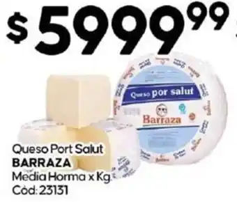 Diarco Queso Port Salut BARRAZA Media Horma x kg oferta