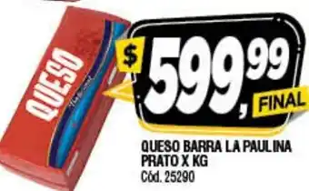 Supermercados Yaguar Queso Barra La Paulina Prato xkg oferta