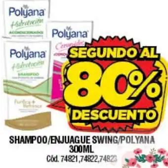 Supermercados Yaguar Shampoo/Enjuague Swing/Polyana 300ml oferta