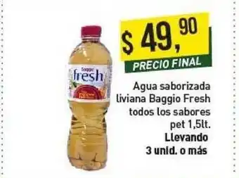 Supermercados Damesco Agua Saborizada Liviana Baggio Fresh todos los sabores pet 1,5lt oferta