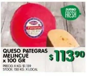 Jumbo Queso Pategras Melincue x 100gr oferta