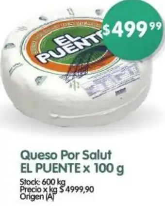 Supermercados Buenos Días Queso Por Salut EL PUENTE x 100g oferta