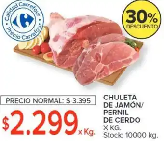 Carrefour CHULETA DE JAMÓN/ PERNIL DE CERDO X KG oferta