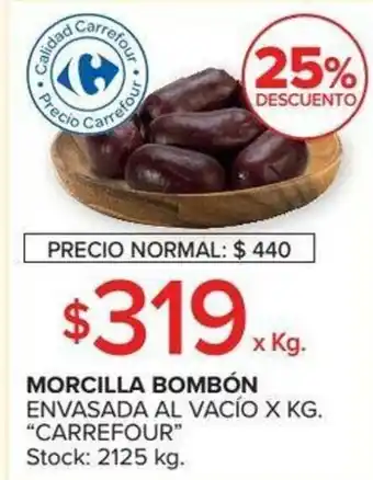 Carrefour Morcilla Bombón Envasada Al Vacio xkg oferta