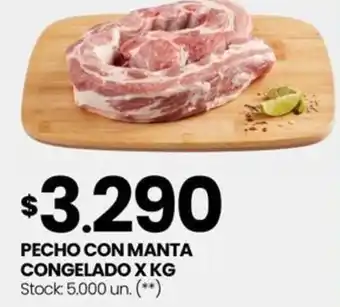 Changomas PECHO CON MANTA CONGELADO X KG oferta